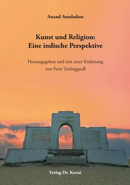 Abbildung von Amaladass / Tschuggnall | Kunst und Religion: Eine indische Perspektive | 1. Auflage | 2020 | 16 | beck-shop.de
