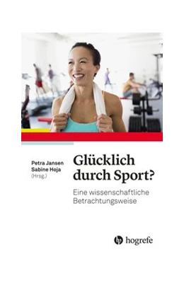 Abbildung von Jansen / Hoja | Glücklich durch Sport? | 1. Auflage | 2020 | beck-shop.de
