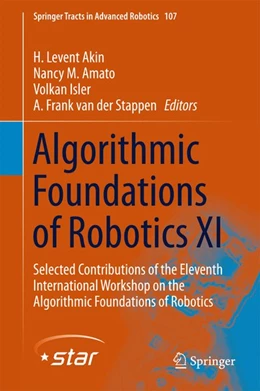 Abbildung von Akin / Amato | Algorithmic Foundations of Robotics XI | 1. Auflage | 2015 | beck-shop.de