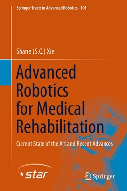 Abbildung von Xie | Advanced Robotics for Medical Rehabilitation | 1. Auflage | 2015 | beck-shop.de