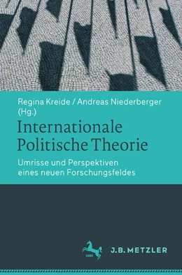 Abbildung von Kreide / Niederberger | Internationale Politische Theorie | 1. Auflage | 2016 | beck-shop.de