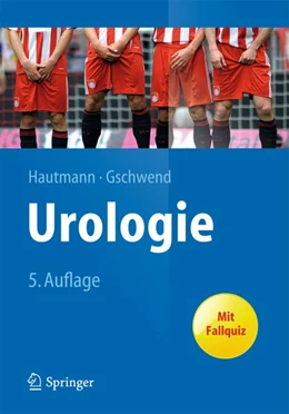 Abbildung von Hautmann / Gschwend | Urologie | 5. Auflage | 2014 | beck-shop.de