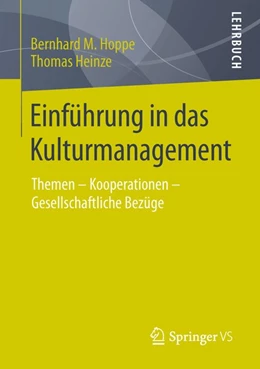Abbildung von Hoppe / Heinze | Einführung in das Kulturmanagement | 1. Auflage | 2015 | beck-shop.de