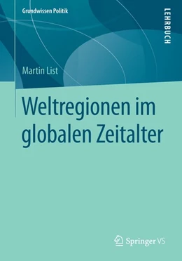 Abbildung von List | Weltregionen im globalen Zeitalter | 1. Auflage | 2016 | beck-shop.de