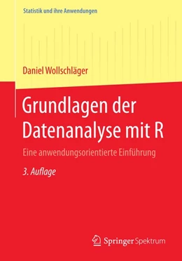 Abbildung von Wollschläger | Grundlagen der Datenanalyse mit R | 3. Auflage | 2015 | beck-shop.de