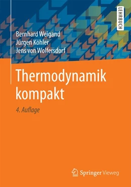 Abbildung von Weigand / Köhler | Thermodynamik kompakt | 4. Auflage | 2016 | beck-shop.de
