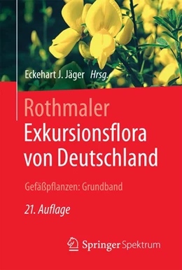 Abbildung von Jäger | Rothmaler - Exkursionsflora von Deutschland. Gefäßpflanzen: Grundband | 21. Auflage | 2016 | beck-shop.de