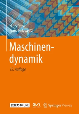 Abbildung von Dresig / Holzweißig | Maschinendynamik | 12. Auflage | 2016 | beck-shop.de