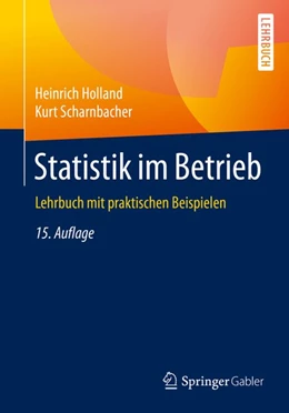 Abbildung von Holland / Scharnbacher | Statistik im Betrieb | 15. Auflage | 2015 | beck-shop.de