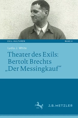 Abbildung von White | Theater des Exils: Bertolt Brechts 