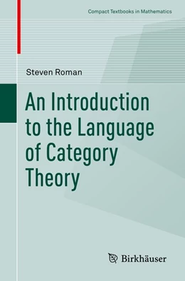 Abbildung von Roman | An Introduction to the Language of Category Theory | 1. Auflage | 2017 | beck-shop.de