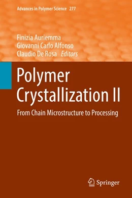 Abbildung von Auriemma / Alfonso | Polymer Crystallization II | 1. Auflage | 2016 | beck-shop.de