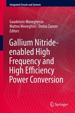 Abbildung von Meneghesso / Meneghini | Gallium Nitride-enabled High Frequency and High Efficiency Power Conversion | 1. Auflage | 2018 | beck-shop.de