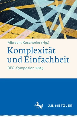 Abbildung von Koschorke | Komplexität und Einfachheit | 1. Auflage | 2017 | beck-shop.de