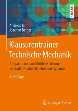 Abbildung von Jahr / Berger | Klausurentrainer Technische Mechanik | 4. Auflage | 2017 | beck-shop.de