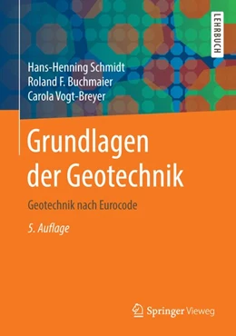 Abbildung von Schmidt / Buchmaier | Grundlagen der Geotechnik | 5. Auflage | 2017 | beck-shop.de