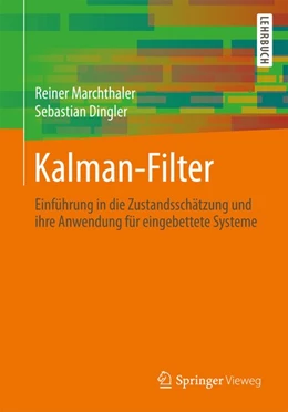 Abbildung von Marchthaler / Dingler | Kalman-Filter | 1. Auflage | 2017 | beck-shop.de