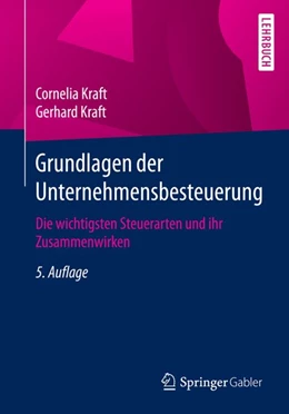 Abbildung von Kraft | Grundlagen der Unternehmensbesteuerung | 5. Auflage | 2017 | beck-shop.de