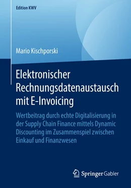 Abbildung von Kischporski | Elektronischer Rechnungsdatenaustausch mit E-Invoicing | 1. Auflage | 2018 | beck-shop.de