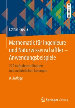 Abbildung von Papula | Mathematik für Ingenieure und Naturwissenschaftler - Anwendungsbeispiele | 8. Auflage | 2018 | beck-shop.de