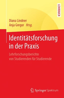Abbildung von Lindner / Gregor | Identitätsforschung in der Praxis | 1. Auflage | 2017 | beck-shop.de
