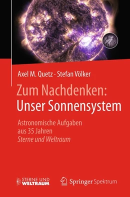 Abbildung von Quetz / Völker | Zum Nachdenken: Unser Sonnensystem | 1. Auflage | 2017 | beck-shop.de