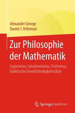 Abbildung von George / Velleman | Zur Philosophie der Mathematik | 1. Auflage | 2018 | beck-shop.de