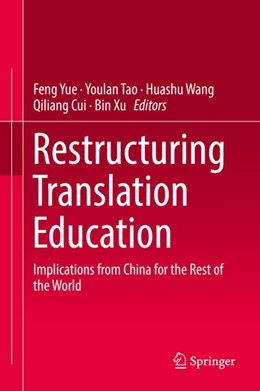 Abbildung von Yue / Tao | Restructuring Translation Education | 1. Auflage | 2019 | beck-shop.de