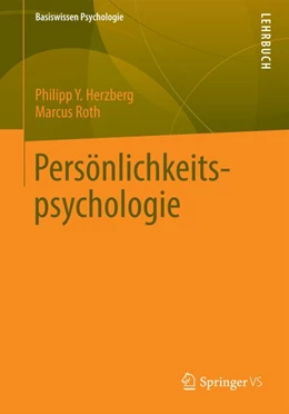 Abbildung von Herzberg / Roth | Persönlichkeitspsychologie | 1. Auflage | 2014 | beck-shop.de