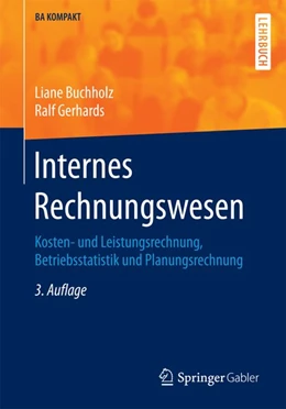 Abbildung von Buchholz / Gerhards | Internes Rechnungswesen | 3. Auflage | 2016 | beck-shop.de