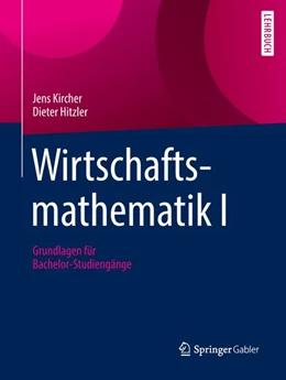 Abbildung von Kircher / Hitzler | Wirtschaftsmathematik I | 1. Auflage | 2018 | beck-shop.de
