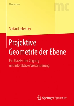 Abbildung von Liebscher | Projektive Geometrie der Ebene | 1. Auflage | 2017 | beck-shop.de