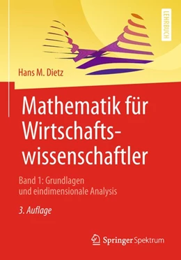 Abbildung von Dietz | Mathematik für Wirtschaftswissenschaftler | 3. Auflage | 2018 | beck-shop.de
