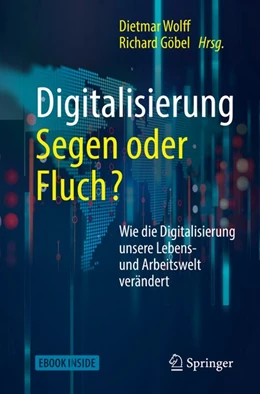 Abbildung von Wolff / Göbel | Digitalisierung: Segen oder Fluch | 1. Auflage | 2018 | beck-shop.de