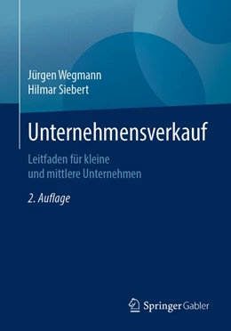 Abbildung von Wegmann / Siebert | Unternehmensverkauf | 2. Auflage | 2019 | beck-shop.de