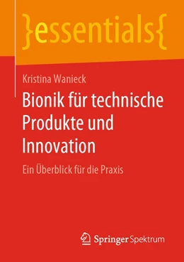 Abbildung von Wanieck | Bionik für technische Produkte und Innovation | 1. Auflage | 2019 | beck-shop.de