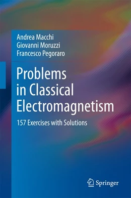 Abbildung von Macchi / Moruzzi | Problems in Classical Electromagnetism | 1. Auflage | 2017 | beck-shop.de