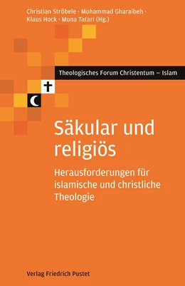 Abbildung von Ströbele / Gharaibeh | Säkular und religiös | 1. Auflage | 2020 | beck-shop.de