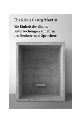 Abbildung von Martin | Die Einheit des Sinns | 1. Auflage | 2020 | beck-shop.de