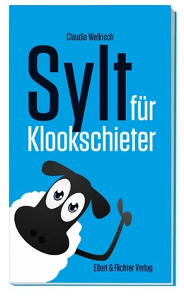 Abbildung von Welkisch | Sylt für Klookschieter | 1. Auflage | 2020 | beck-shop.de