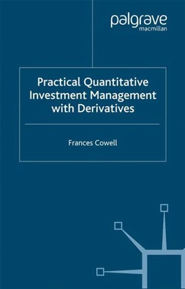 Abbildung von Cowell | Practical Quantitative Investment Management with Derivatives | 1. Auflage | 2016 | beck-shop.de