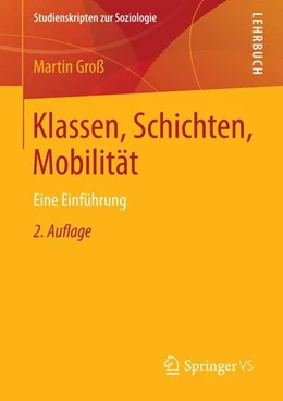 Abbildung von Groß | Klassen, Schichten, Mobilität | 2. Auflage | 2014 | beck-shop.de