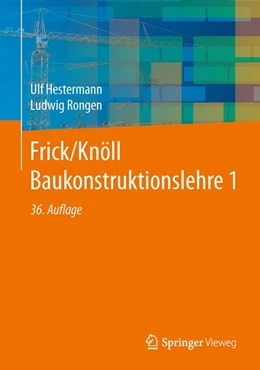 Abbildung von Hestermann / Rongen | Frick/Knöll Baukonstruktionslehre 1 | 36. Auflage | 2015 | beck-shop.de