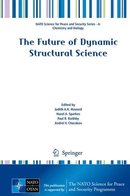 Abbildung von Howard / Sparkes | The Future of Dynamic Structural Science | 1. Auflage | 2014 | beck-shop.de