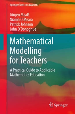 Abbildung von Maaß / O'Meara | Mathematical Modelling for Teachers | 1. Auflage | 2018 | beck-shop.de