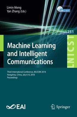 Abbildung von Meng / Zhang | Machine Learning and Intelligent Communications | 1. Auflage | 2018 | beck-shop.de
