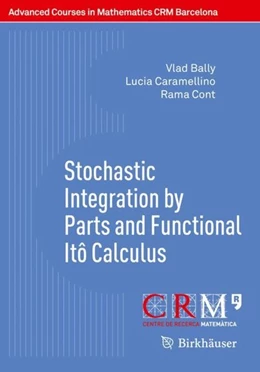 Abbildung von Bally / Utzet | Stochastic Integration by Parts and Functional Itô Calculus | 1. Auflage | 2016 | beck-shop.de