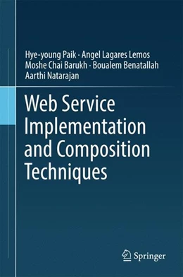 Abbildung von Paik / Lemos | Web Service Implementation and Composition Techniques | 1. Auflage | 2017 | beck-shop.de