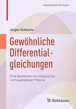 Abbildung von Scheurle | Gewöhnliche Differentialgleichungen | 1. Auflage | 2017 | beck-shop.de