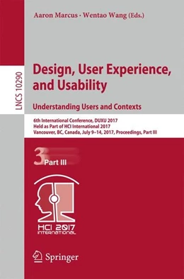 Abbildung von Marcus / Wang | Design, User Experience, and Usability: Understanding Users and Contexts | 1. Auflage | 2017 | beck-shop.de